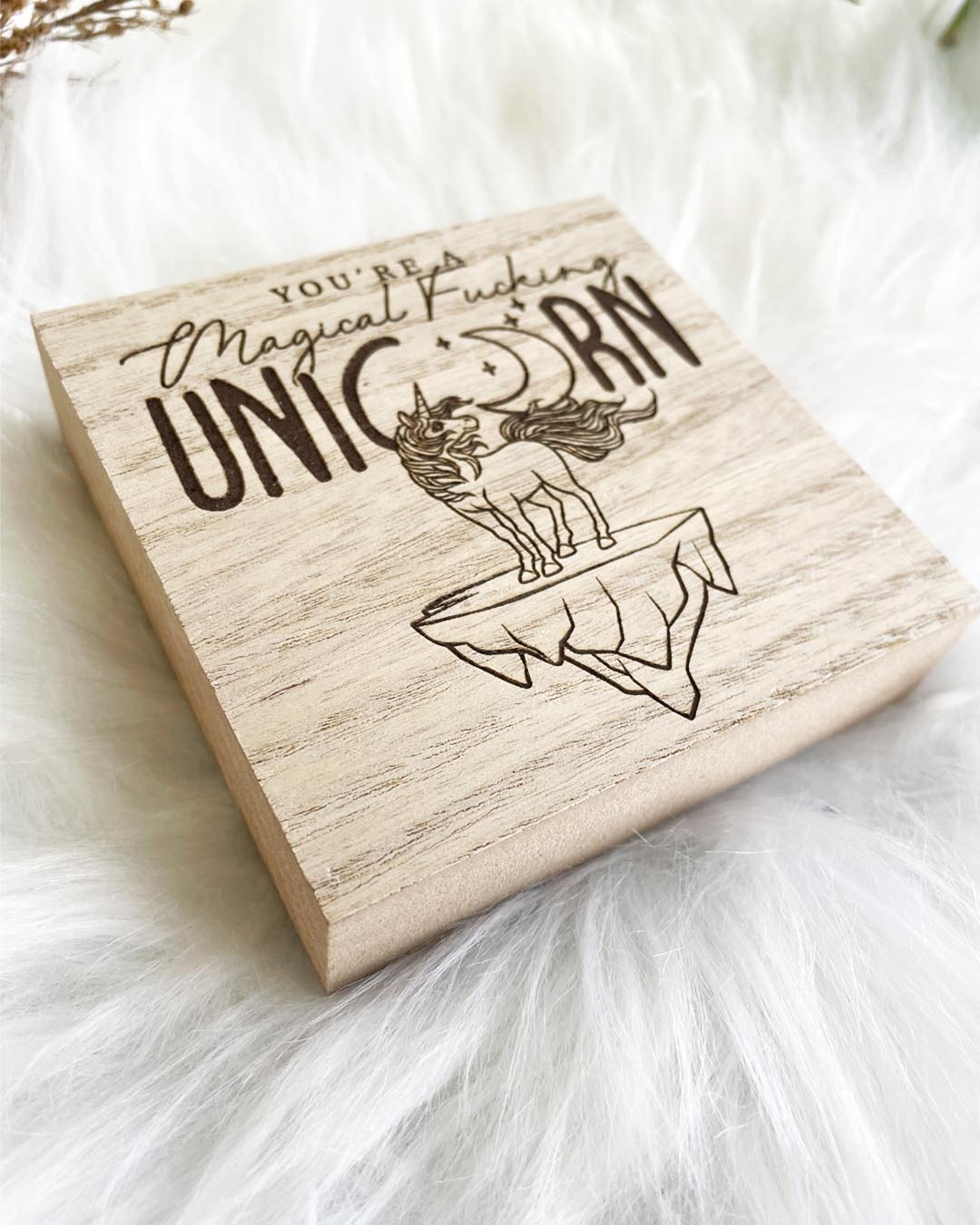 You Are A Magical Unicorn Wood Sign