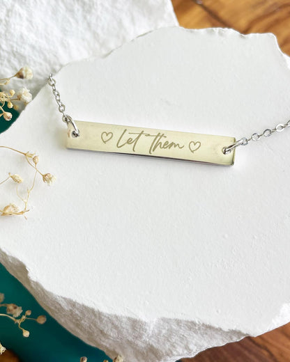 Let Them Bracelet (Silver)